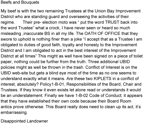My beef is with the two remaining Trustees at the Union Bay Improvement District who are standing guard and overseeing the activities of the regime